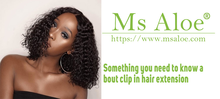 Something you need to know about clip in hair extension